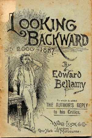 looking backward edward bellamy 2000 1887 he even years know most period really books many than utopia those found society