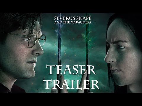 Severus Snape and the Marauders - Teaser Trailer