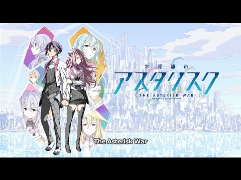 Anime Trending - Anime: Gakusen Toshi Asterisk 2 Full Anime Review