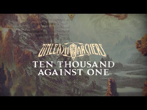 UNLEASH THE ARCHERS - Ten Thousand Against One (Official Lyric Video) | Napalm Records