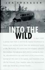 Into the Wild chronicles Chris McCandless's journeys through the wilderness.