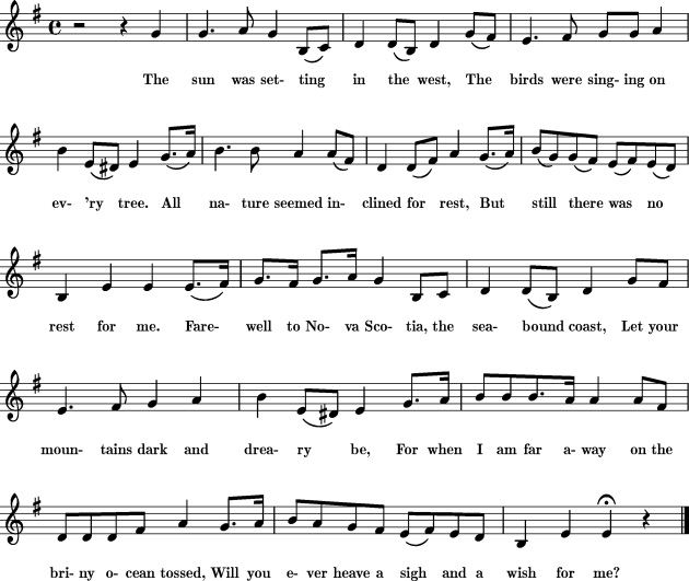 Farewell to Nova Scotia is one of the most famous Nova Scotian folksongs. The tune is shown here.