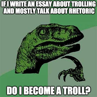 The True Meaning of Trolling - Art of Trolling - Troll, Trolling, Yahoo  Answers