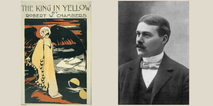 A portrait of Robert W. Chambers alongside a cover of The King in Yellow short story collection